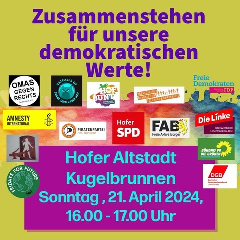 Zusammenstehen für unsere demokratischen Werte!

Hofer Altstadt
Kugelbrunnen
Sonntag, 21. April 2024,
16.00 - 17.00 Uhr 

Event poster with the message 